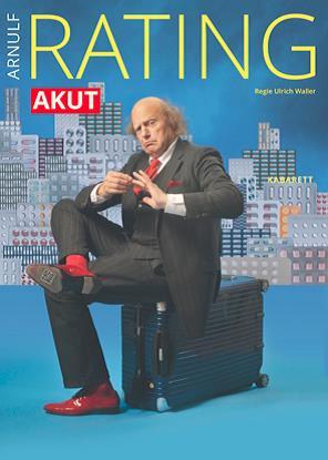 Arnulf Rating AKUT – Kabarett Solo